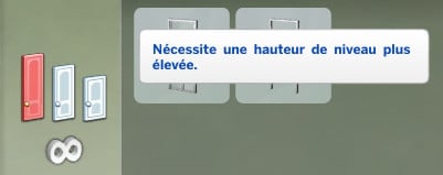 Les Sims 4 offrant 3 hauteurs de murs différentes, un message vous prévient quand vous tentez de placer de grandes portes sur des murs trop petits